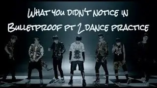 What you didn't notice in BTS bulletproof pt2 dance practice