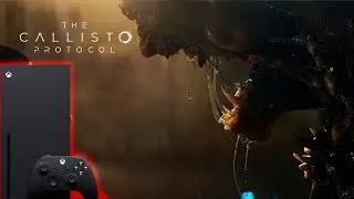 THE CALLISTO PROTOCOL | XBOX SERIES X | 2K 60 FPS + RTX | ЭТО ШЕДЕВР