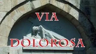 Via DOLOROSA - Way of Grief