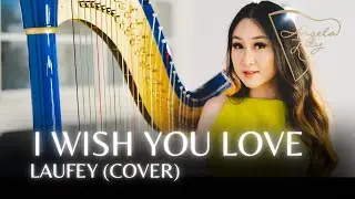 #LIVESESSION  WISH YOU LOVE (LAUFEY)  - ANGELA JULY | HARP AND VOCAL COVER