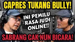 CAPRES MACAM APA INI⁉️PEMILU KAYA JUDI KITA‼️- SABRANG - Deddy Corbuzier Podcast