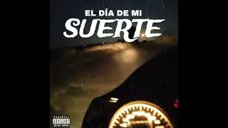 EL DÍA DE MI SUERTE//CHOLO MC