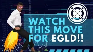 EGLD Quick Drop, Then Moon Time!!