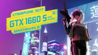 GTX 1660 Super Cyberpunk 2077 | All Settings Tested 1080p