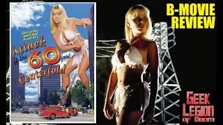 ATTACK OF THE 60 FOOT CENTERFOLD  ( 1995 J.J. North ) B-Movie Review