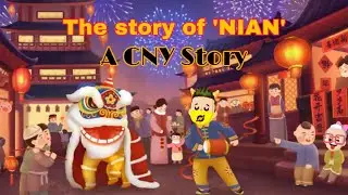The story of Nian | Lunar New Year 2023 | 