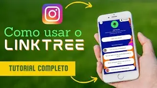 What is Linktree? How to Use Linktree? How to Create a Linktree? (Step by Step)
