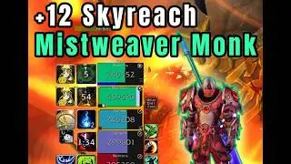 +12 feels like a +4 as mistweaver monk ~ Skyreach Healer POV