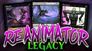 Legacy Reanimator for Eternal Weekend! Archon of Cruelty, Reanimate, + Entomb | Magic: The Gathering