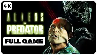 ALIENS VS PREDATOR Marine Campaign Full Gameplay Walkthrough | 4K UHD 60FPS