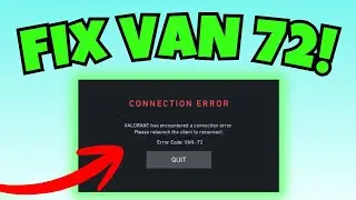 How to Fix Error Code VAN 72 in Valorant
