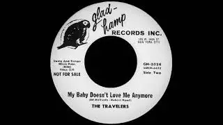The Travelers - My Baby Doesn't Love Me Anymore - GLAD-HAMP 2024