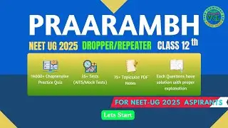 Intro of PRAARAMBH Course for Dropper/Class 12/ NEET UG 2025