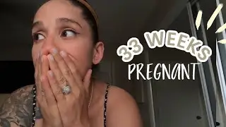 33 WEEKS PREGNANT BABY UPDATE! | dr appointment, hair loss….