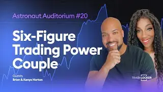 Six-Figure Trading Power Couple | Astronaut Auditorium #20