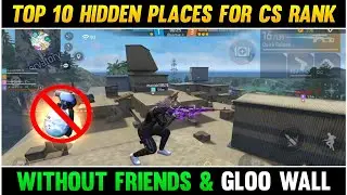 TOP 10 HIDDEN PLACES FOR CS RANK🤫 || Top 10 Hidden Places Barmuda Map | Without friends & gloowall
