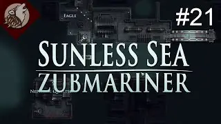 Sunless Sea - Zubmariner [EP 21] - Khan's Heart