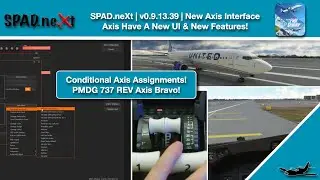 MSFS | SPAD.neXt | v0.9.13.39 | New Axis GUI and Features