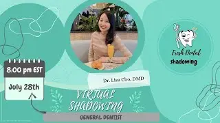 Virtual Shadowing Session: Dr. Lisa Cho!