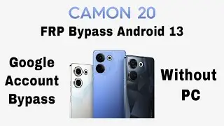 Tecno Camon 20 (CK6n) Frp Bypass Android 13 | Bypass Google Account Camon 20 Without PC