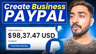 How To Create Business Paypal From Anywhere In 2024 | Everything You Need To Know
