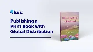 Publishing a Print Book with Global Distribution | Tutorial