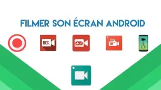 COMMENT FILMER SON ECRAN [5 applications]