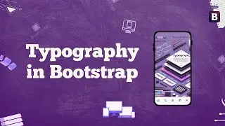 #4 Typography Utilities in Bootstrap | Enhance Your Text Design