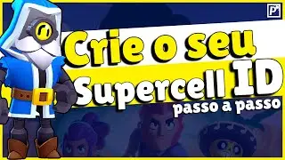 GUIA COMPLETO! COMO CRIAR UMA CONTA NO SUPERCELL ID NO BRAWL STARS