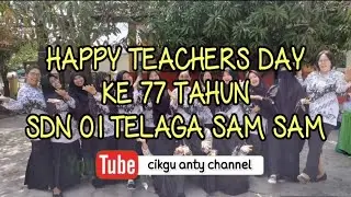 MEMPERINGATI HARI GURU NASIONAL YANG KE 77 THN BERSAMA GURU-GURU SDN 01 TELAGA SAM SAM