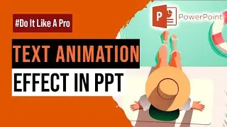 Text Animation Effects In PPT | BEST Text Animation Effects In PPT