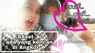 KENCAN DI ANGKOT 😋