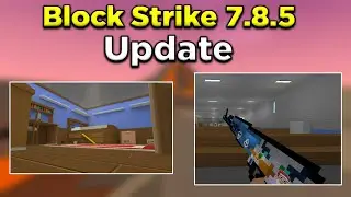 Block Strike 7.8.5 Update 😱