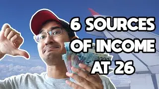 How I Built 6 Sources of Income By Age 26 (pero kulang pa rin?)