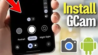 How to Install Google Camera (GCam) on Any Android Device (2025)