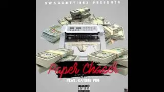 Paper Chaser (feat. Kaydee Pro)