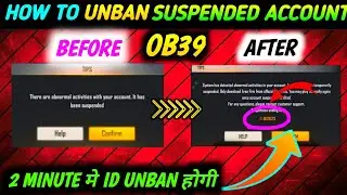 FREE FIRE ID UNBAN KAISE KARE ? | FREE FIRE ID SUSPENDED PROBLEM SOLUTION | OB39 UPDATE ID UNBAN