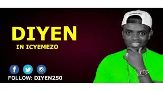 Icyemezo by DIYEN ( OFFICIAL Lyrics and audio )