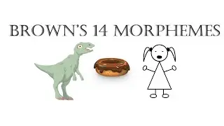 Brown's 14 Morphemes