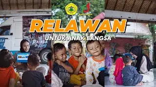 RELAWAN UNTUK ANAK BANGSA - FILM DOKUMENTER