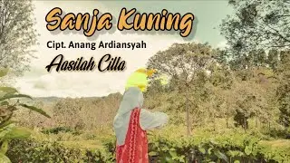 SANJA KUNING - Aasilah Cilla | Lirik & Terjemahan | Lagu Banjar Mistis | 20th