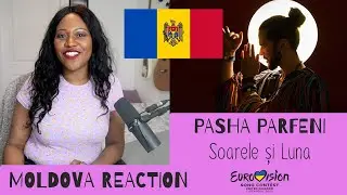 MOLDOVA EUROVISION 2023 REACTION | PASHA PARFENI - Soarele și Luna