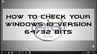 How to Check your Winodws version (32/64 bits)