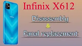 Infinix smart HD disassembly || Infinix X612 disassembly || Panel replacement