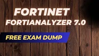 Don't Miss: Get Full Exam Prep for Fortinet NSE5_FAZ-7.0 FortiAnalyzer