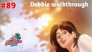 Debbie Walkthrough || summertime saga letest version || 