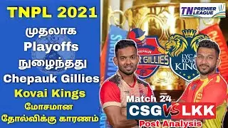Chepauk super gillies vs lyca kovai kings post analysis