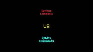 Roblox comments vs Devform Comments