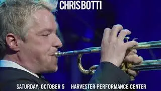 Harvester Performance Center Presents Chris Botti - Saturday, October 5th, 2019