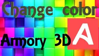 Changing materials In Armory 3D + Game example tutorial